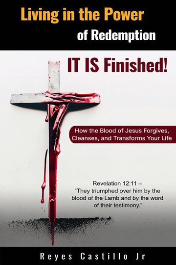 Finished: Living in the Power of Redemption by Reyes Castillo Jr